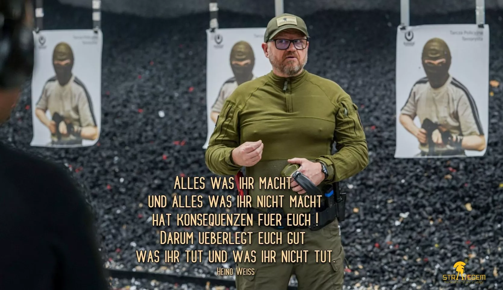 Strategem, Schiessausbildung, Zitate, Weisheiten, Training, Selbstverteidigung, Selfdefense, Tactical, Quote, Instructor